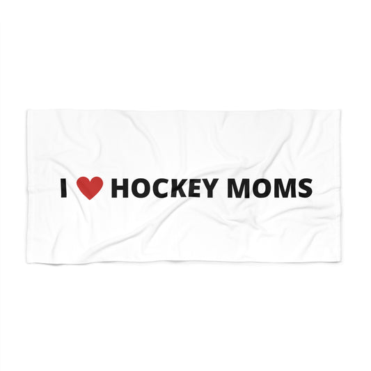 I Love Hockey Moms Beach Towel