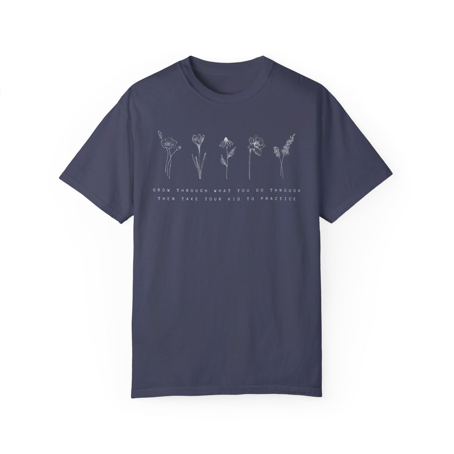 Then take your kid to practice Unisex Garment-Dyed T-shirt