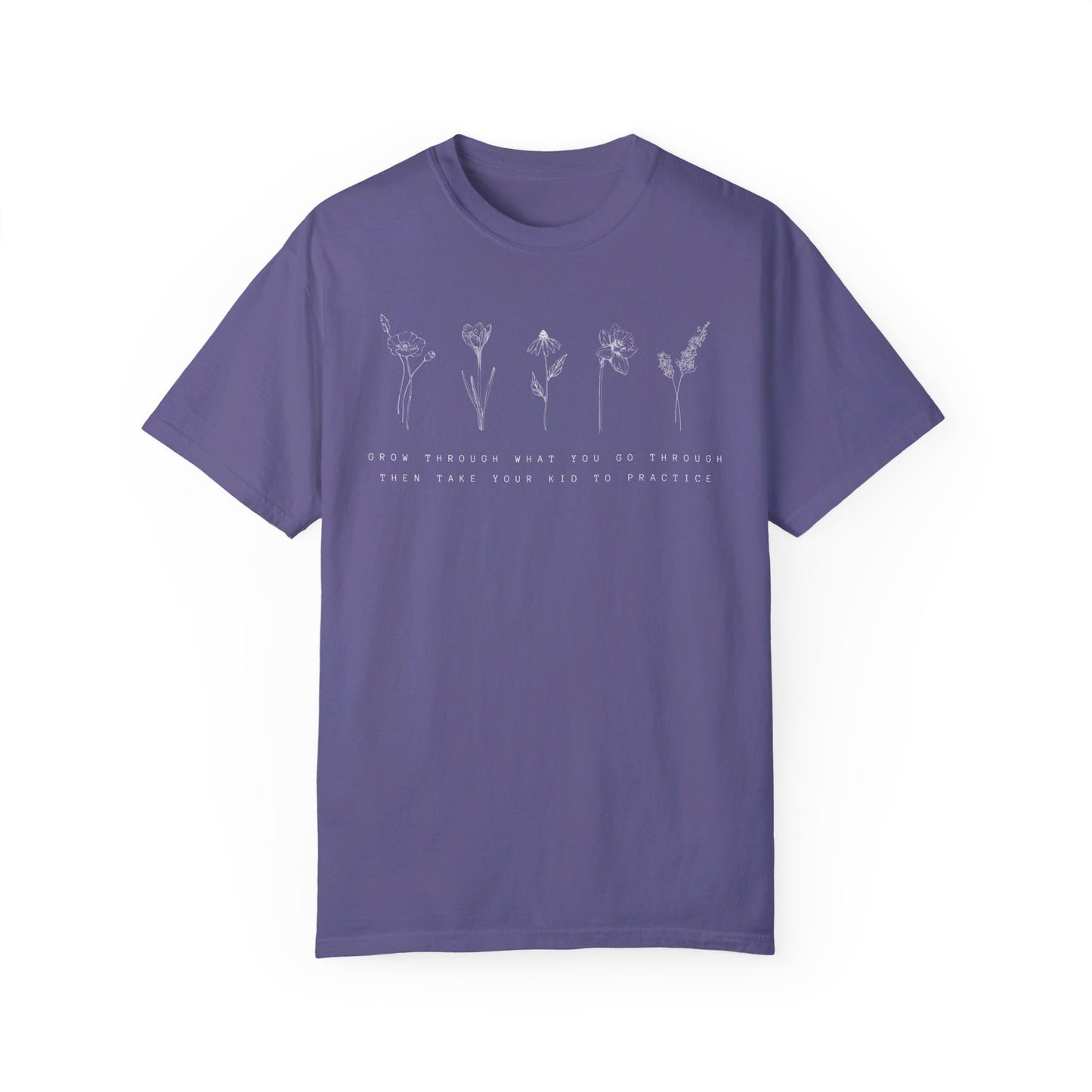 Then take your kid to practice Unisex Garment-Dyed T-shirt