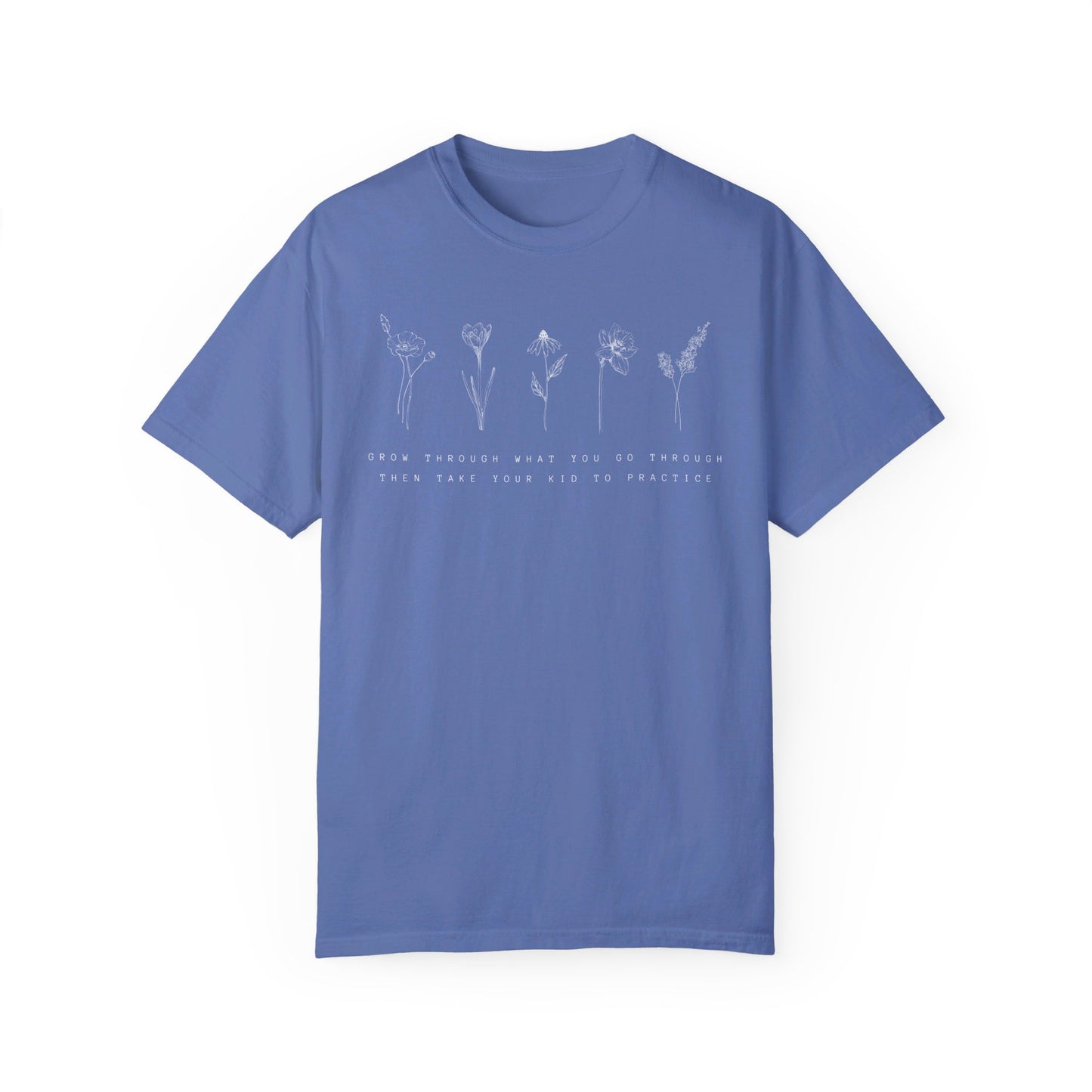 Then take your kid to practice Unisex Garment-Dyed T-shirt
