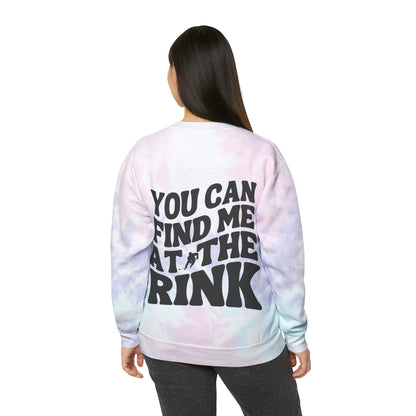 Find me at the Rink Unisex Tie-Dye Sweatshirt