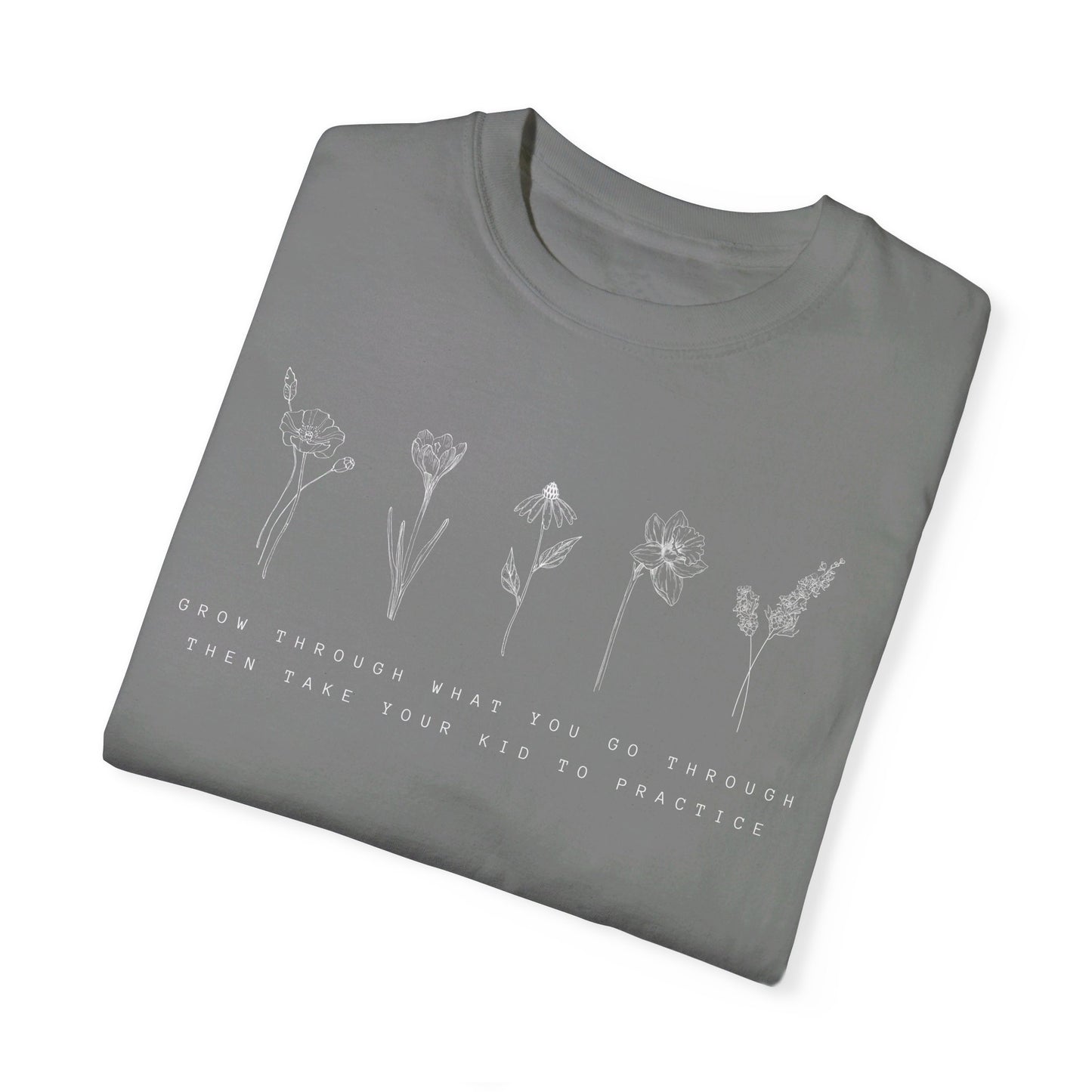 Then take your kid to practice Unisex Garment-Dyed T-shirt